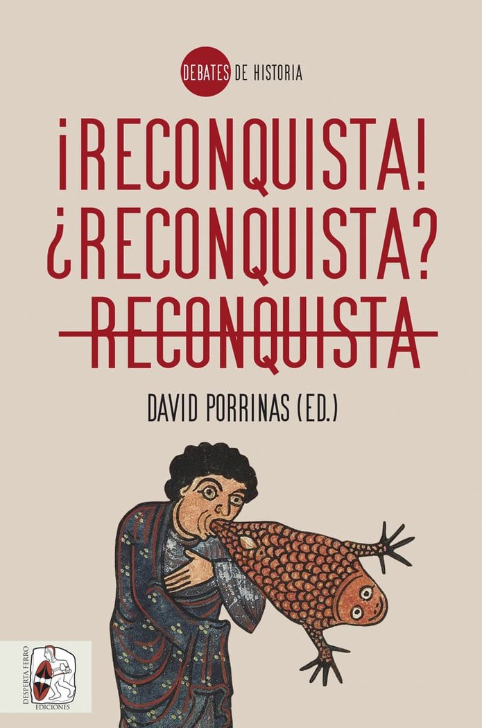 RECONQUISTA RECONQUISTA RECONQUISTA, de PORRINAS, DAVID | portada del libro