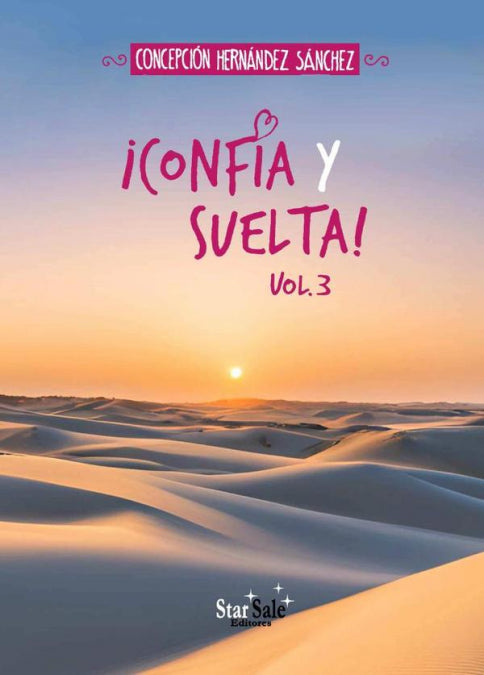 ¡Confía y suelta! Vol.3, de Concepcion Hernández Sánchez | portada del libro