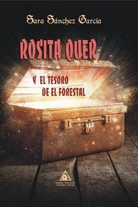 ROSITA QUER Y EL TESORO DE EL FORESTAL, de SANCHEZ GARCIA, SARA | portada del libro