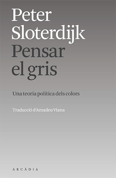 PENSAR EL GRIS, de SLOTERDIJK, PETER | portada del libro