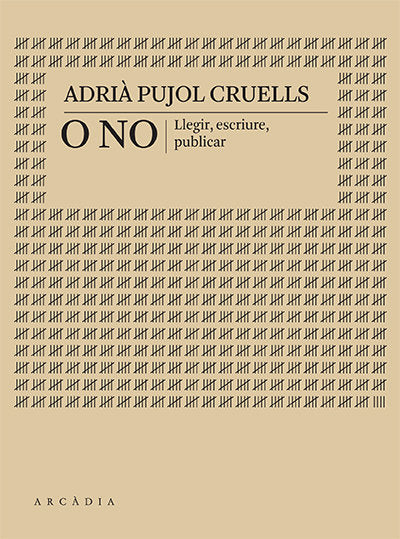 O NO, de PUJOL CRUELLS, ADRIA | portada del libro