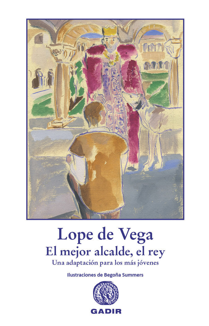 El mejor alcalde, el rey, de LOPE DE VEGA | portada del libro