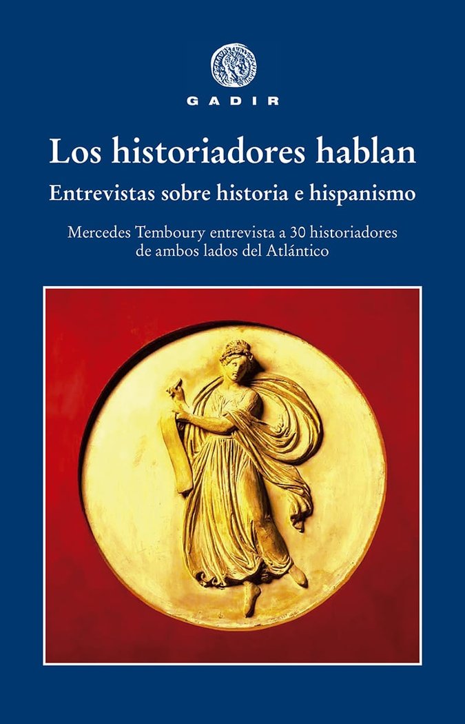 LOS HISTORIADORES HABLAN, de TEMBOURY, MERCEDES | portada del libro