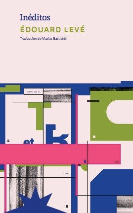 INEDITOS, de LEVE, EDOUARD | portada del libro