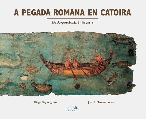 A PEGADA ROMANA EN CATOIRA, de PIAY AUGUSTO, DIEGO | portada del libro