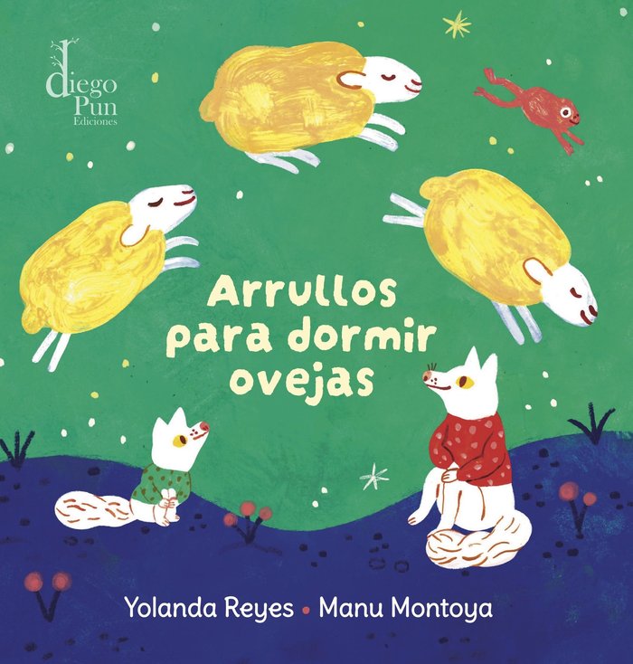 ARRULLOS PARA DORMIR OVEJAS, de REYES, YOLANDA | portada del libro