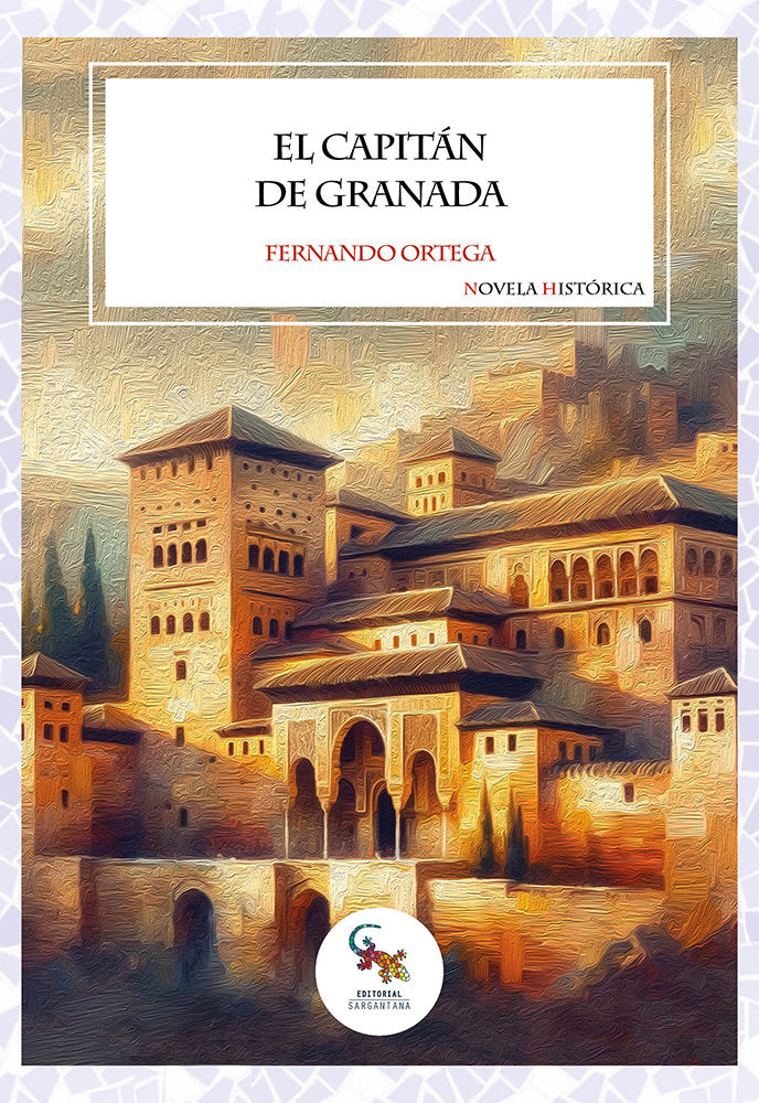EL CAPITAN DE GRANADA, de ORTEGA, FERNANDO | portada del libro