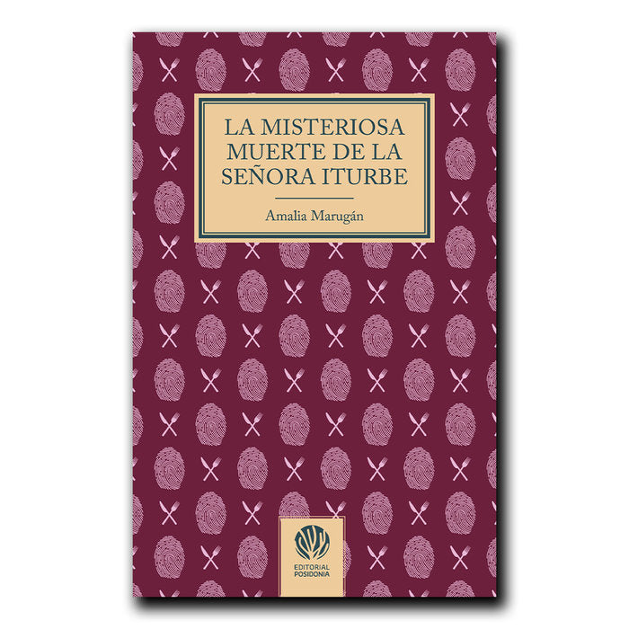 LA MISTERIOSA MUERTE DE LA SEÑORA ITURBE, de MARRUGAN, AMALIA | portada del libro