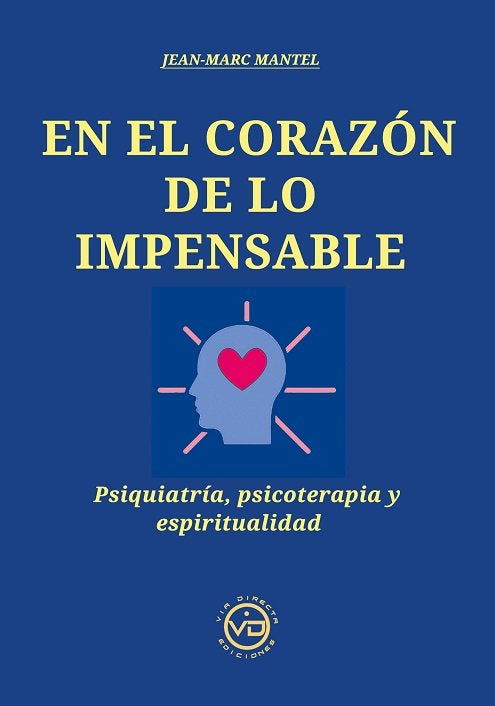EN EL CORAZON DE LO IMPENSABLE, de JEAN MARC MANTEL | portada del libro