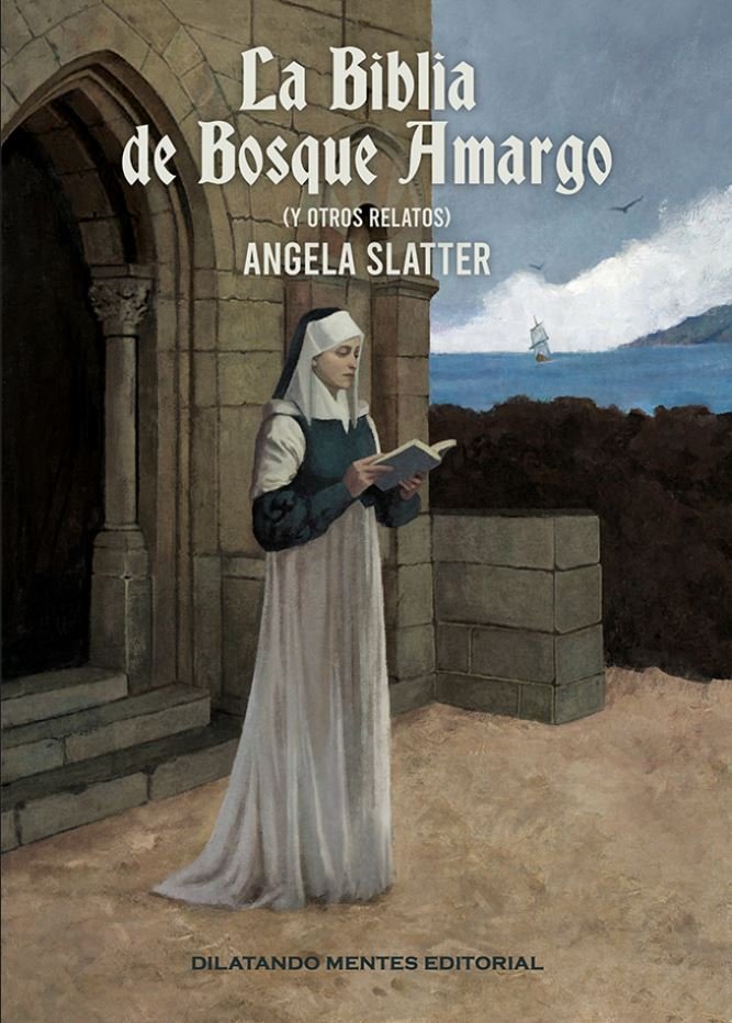 LA BIBLIA DE BOSQUE AMARGO, de SLATTER, ANGELA | portada del libro