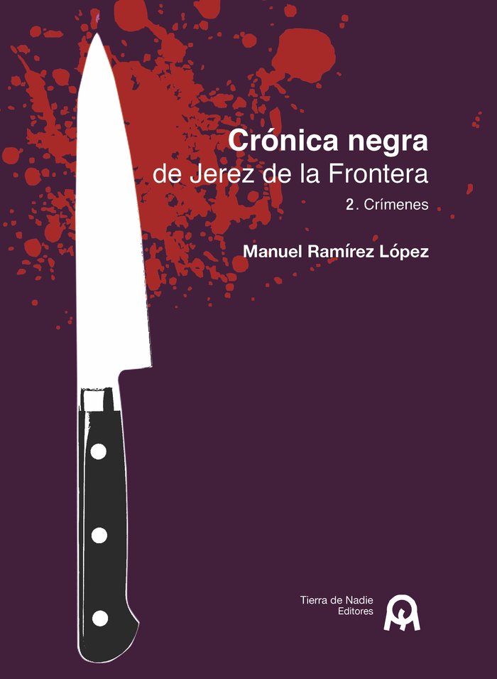 Crónica negra de Jerez de la Frontera, de Ramírez López, Manuel | portada del libro