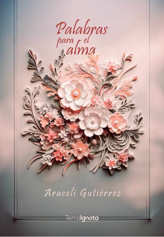 Palabras para el alma, de Gutiérrez Villanueva, Araceli | portada del libro
