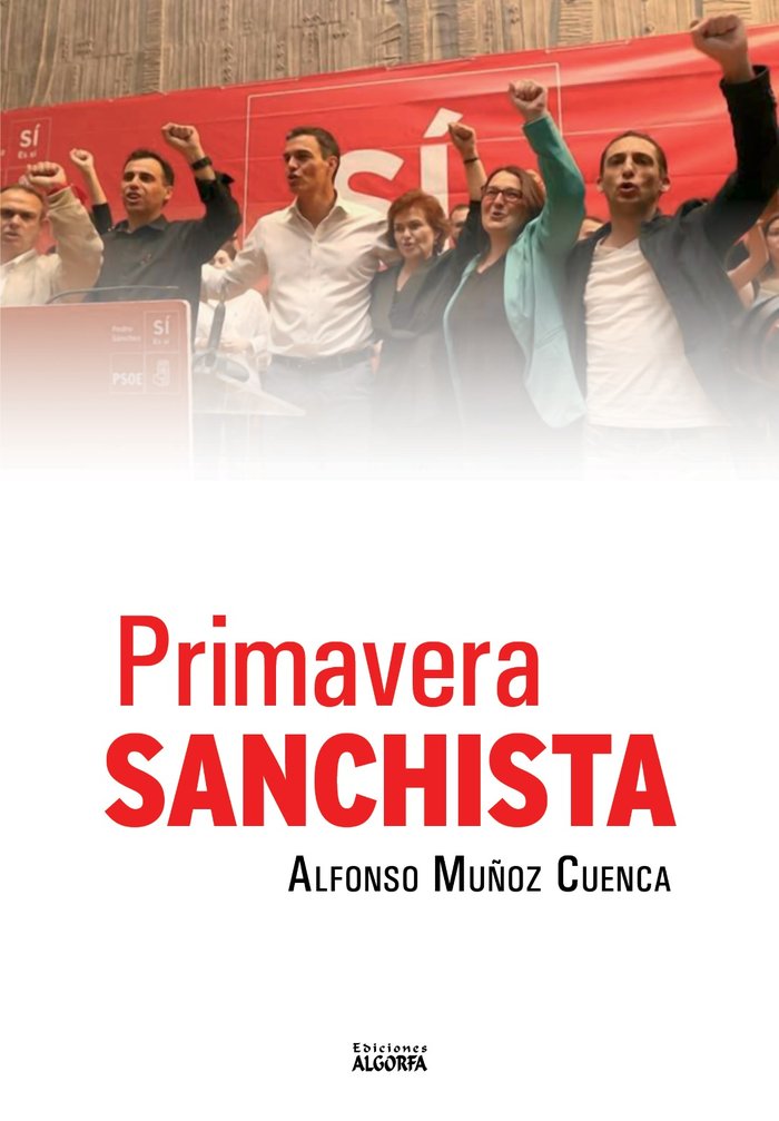 Primavera Sanchista, de , Muñoz Cuenca, Alfonso | portada del libro