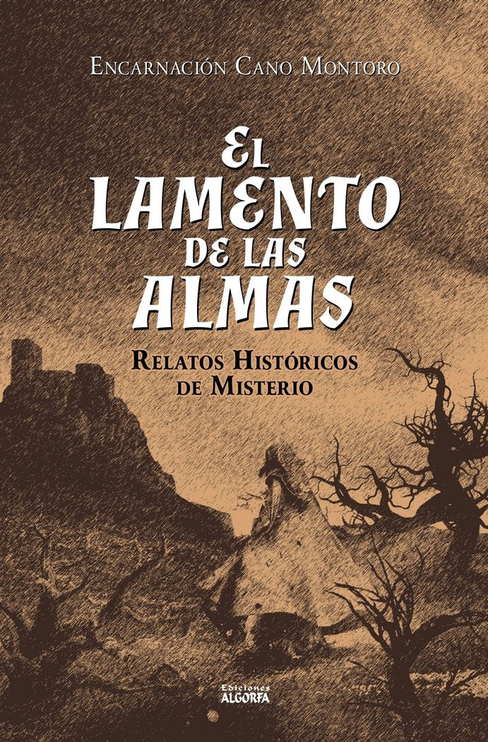 El lamento de las almas, de , Cano Montoro, Encarnación | portada del libro