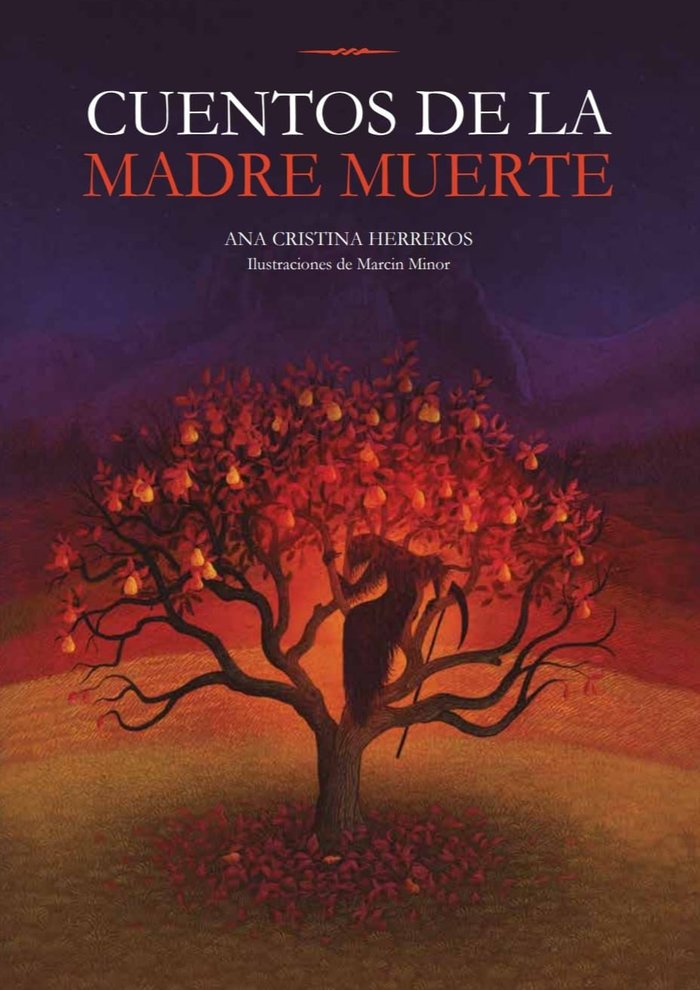 Cuentos de la Madre Muerte, de Herreros Ferreira, Ana Cristina | portada del libro