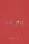 COLOR, de RUE GORRIZ, ELISENDA | portada del libro