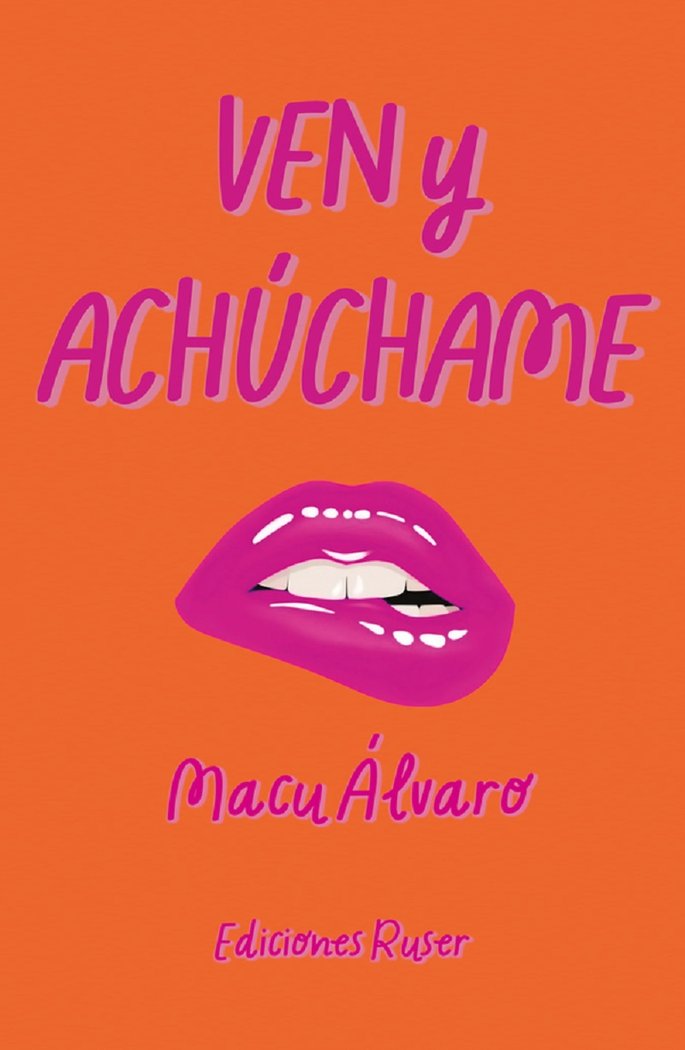 Ven y achúchame, de Álvaro, Macu | portada del libro