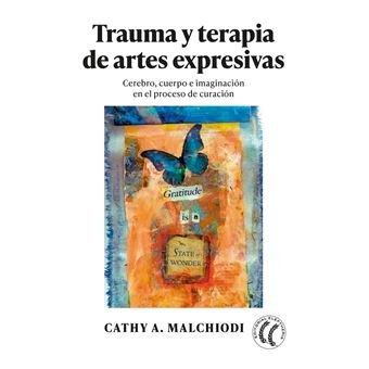 TRAUMA Y TERAPIA DE ARTES EXPRESIVAS, de MALCHIODI, CATHY | portada del libro