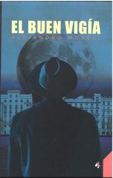 EL BUEN VIGIA, de MORELL FERNANDEZ, ALEJANDRO | portada del libro