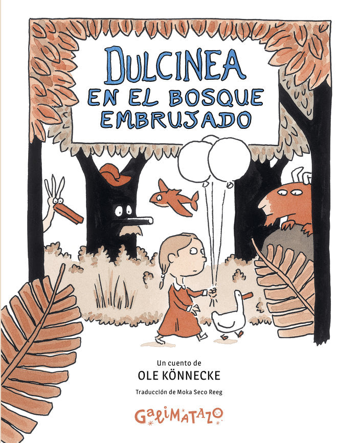 Dulcinea en el Bosque Embrujado, de KÖNNECKE, OLE | portada del libro