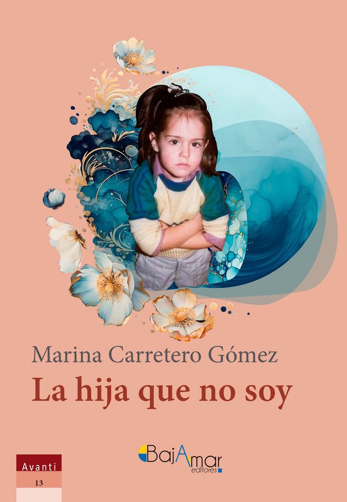 LA HIJA QUE NO SOY, de CARRETERO GÓMEZ, MARINA | portada del libro
