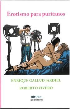 Erotismo para puritanos, de GALLUD JARDIEL, ENRIQUE | portada del libro