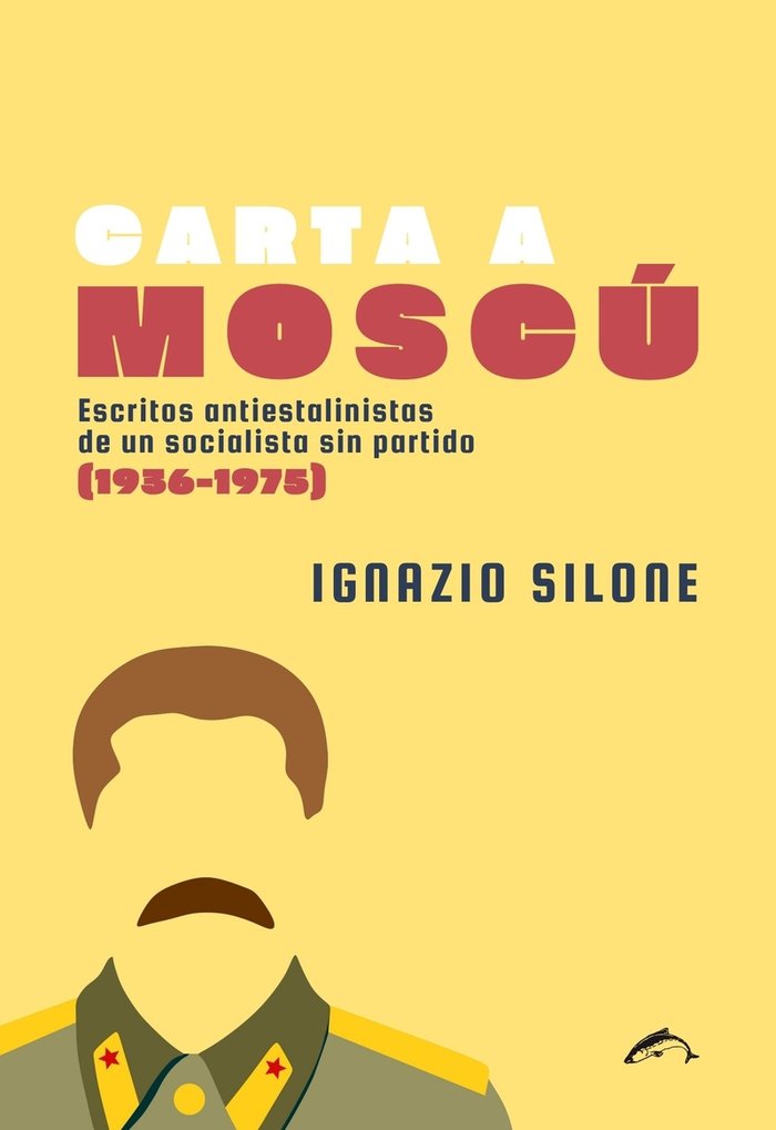 CARTA A MOSCU, de SILONE, IGNAZIO | portada del libro