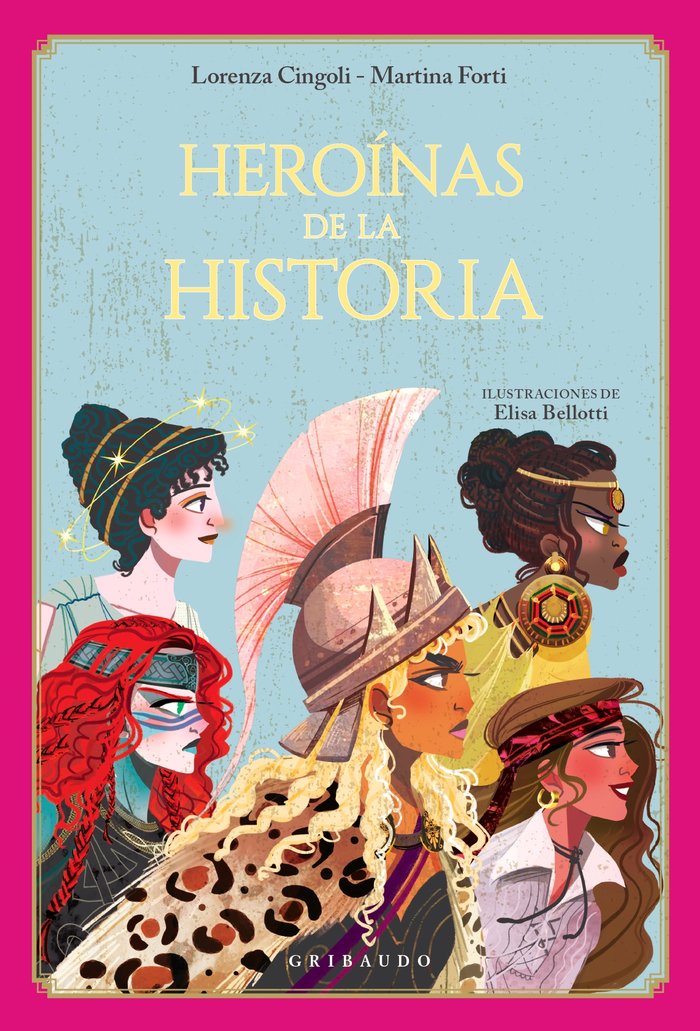 HEROINAS DE LA HISTORIA, de CINGOLI, LORENZA | portada del libro