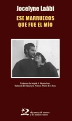 Ese Marruecos que fue el mío, de JOCELYNE LAABI | portada del libro