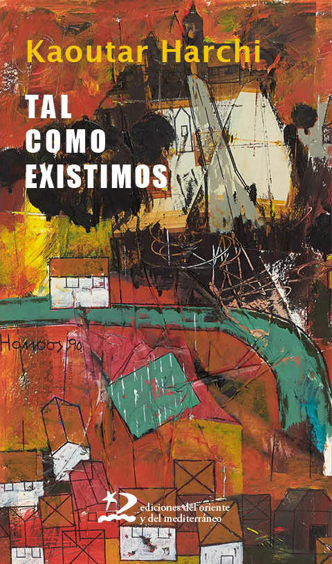 TAL COMO EXISTIMOS, de HARCHI, KAOUTAR | portada del libro