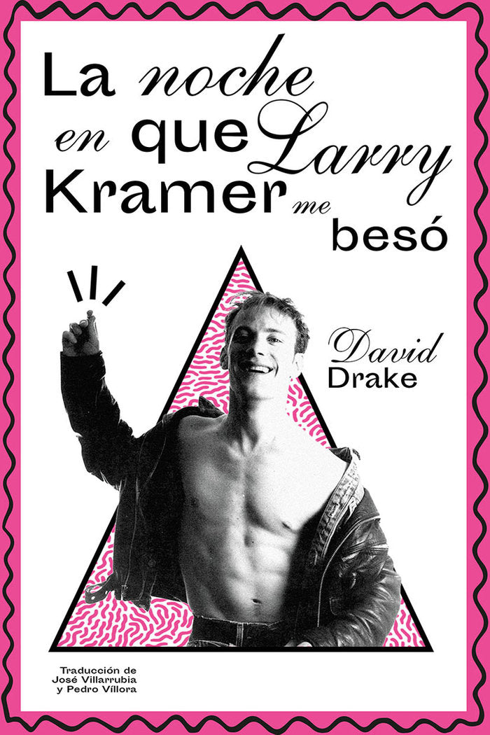 LA NOCHE EN QUE LARRY KRAMER ME BESO, de DRAKE, DAVID | portada del libro