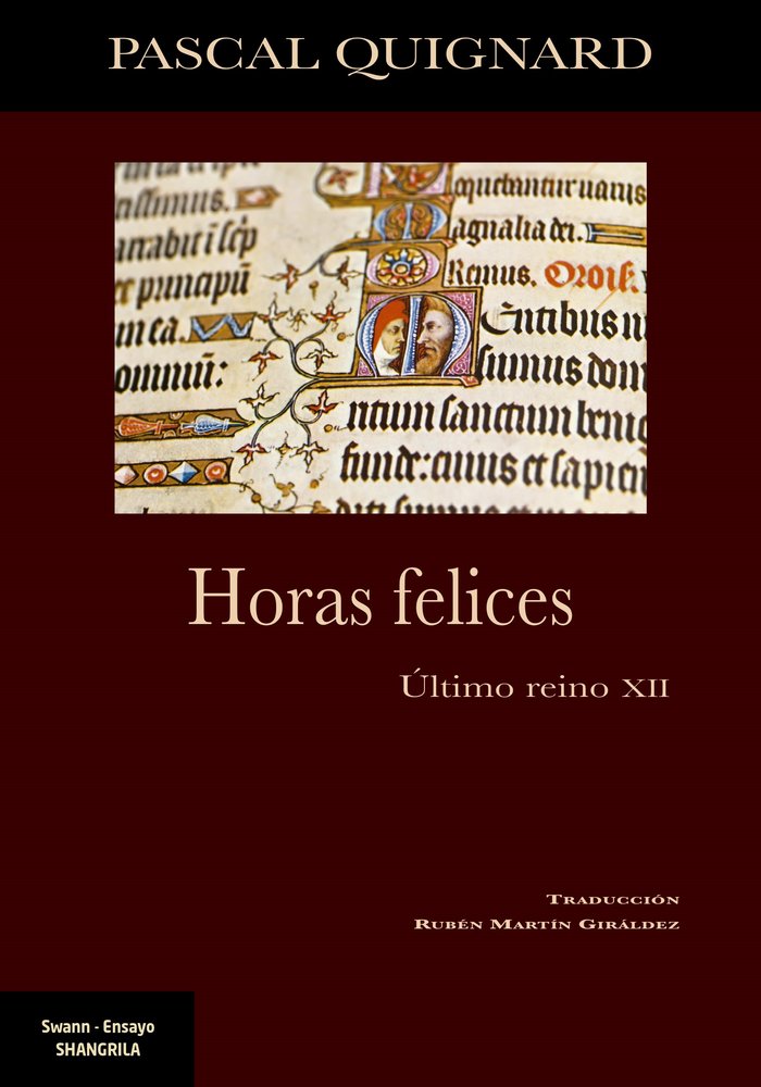 HORAS FELICES, de QUIGNARD, PASCAL | portada del libro