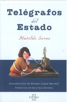 TELEGRAFOS DEL ESTADO, de SERAO, MATILDE | portada del libro