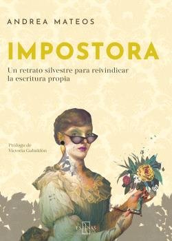 IMPOSTORA, de ANDREA MATEOS | portada del libro