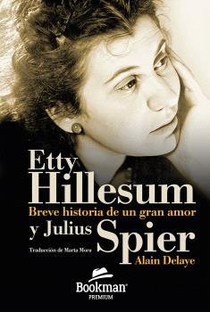 ETTY HILLESUM Y JULIUS SPIER, de DELAYE, ALAIN | portada del libro