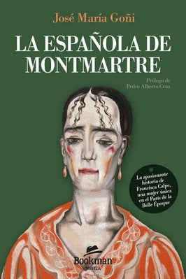 ESPAÑOLA DE MONTMARTRE, de JOSE MARIA GOÑI | portada del libro