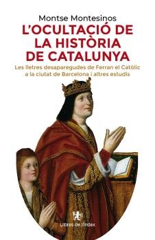 L'OCULTACIO DE LA HISTORIA DE CATALUNYA, de MONTSE MONTESINOS I POCH | portada del libro