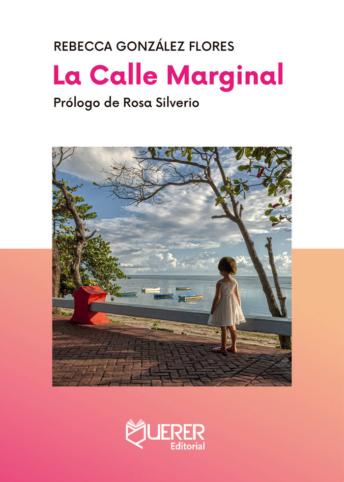 La Calle Marginal, de González Flores, Rebecca | portada del libro