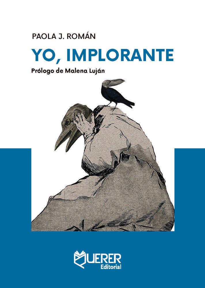 YO, IMPLORANTE, de ROMÁN, PAOLA J. | portada del libro