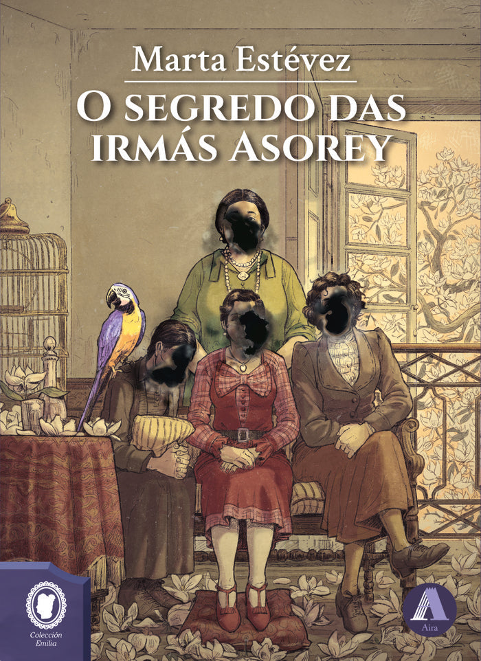 O SEGREDO DAS IRMAS ASOREY, de ESTEVEZ, MARTA | portada del libro
