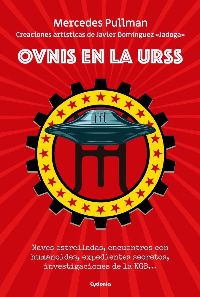 OVNIS EN LA URSS, de PULLMAN, MERCEDES | portada del libro
