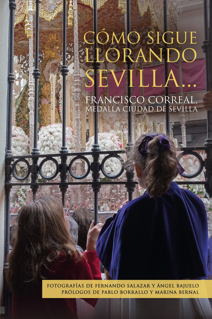 Como sigue llorando Sevilla..., de Correal, Francisco | portada del libro