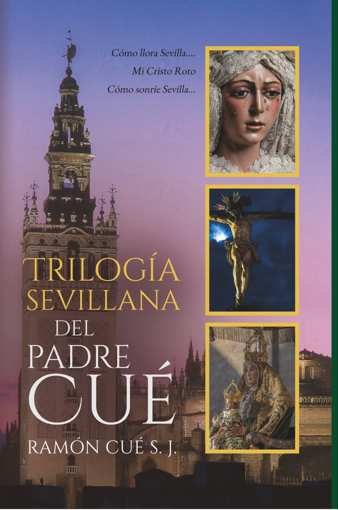 Trilogía sevillana del padre Cué, de Romano, S.J. Ramón Cué | portada del libro