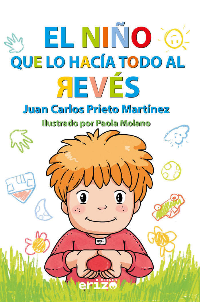 El niño que lo hacía todo al revés, de Molano,Paola | portada del libro