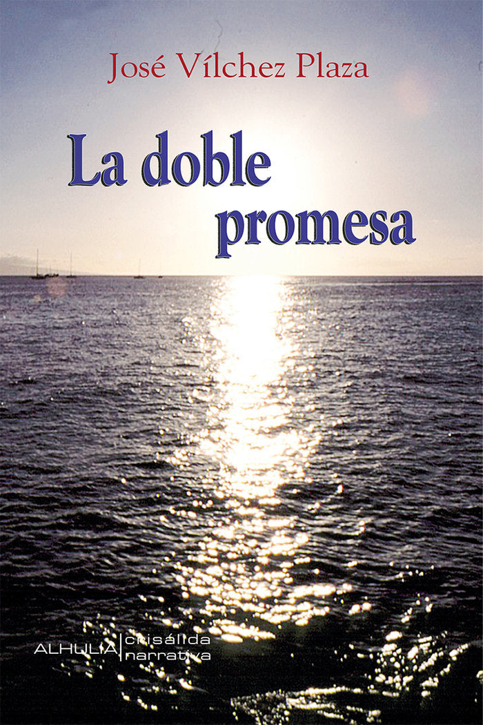 La doble promesa, de Vílchez Plaza, José | portada del libro
