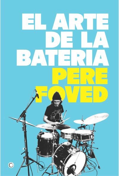 El arte de la bateria, de Foved,Pere | portada del libro