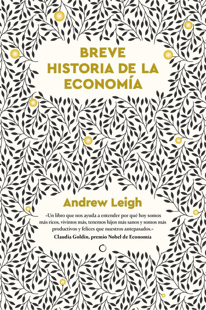 BREVE HISTORIA DE LA ECONOMIA, de LEIGH, ANDREW | portada del libro