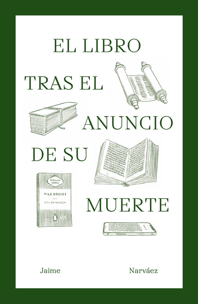 El libro tras el anuncio de su muerte, de Narváez, Jaime | portada del libro