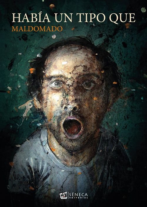 HABIA UN TIPO QUE, de MALDOMADO | portada del libro