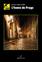 LHOME DE PRAGA, de Jaume Albert Ollé Manuel | portada del libro